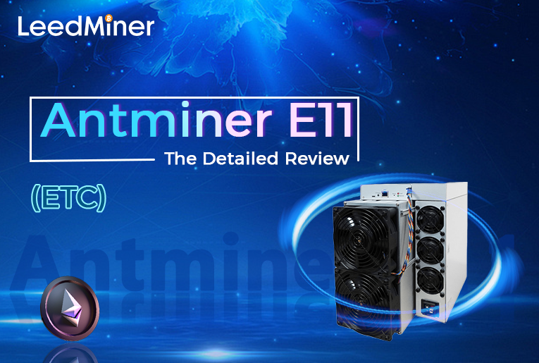 Antminer E11: The Detailed Review