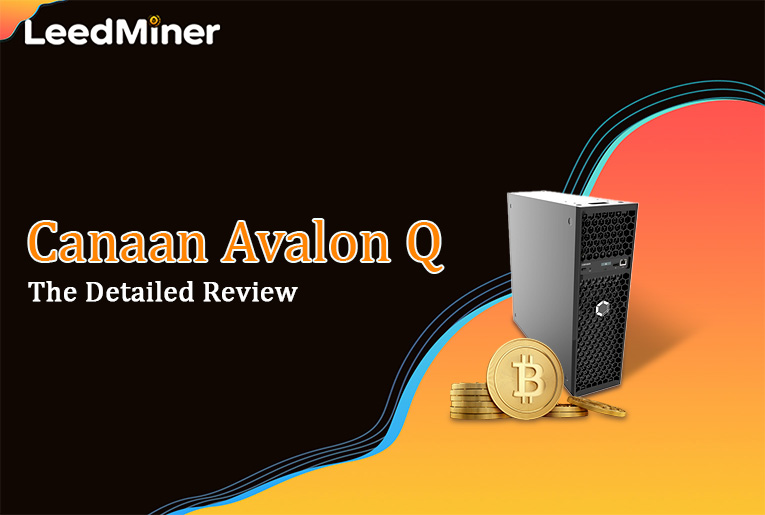 Canaan Avalon Q: The Detailed Review