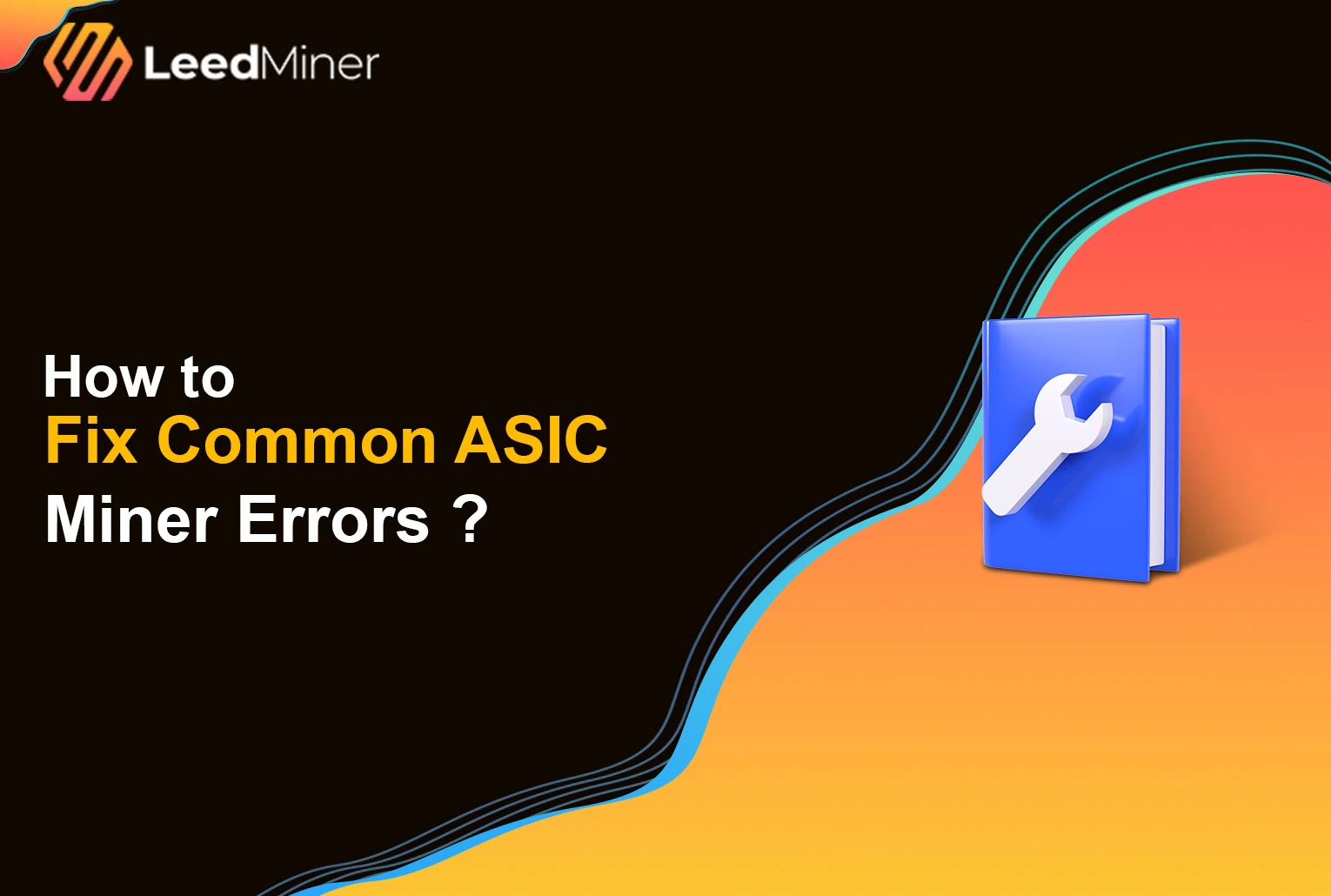 How to Fix Common ASIC Miner Errors ?