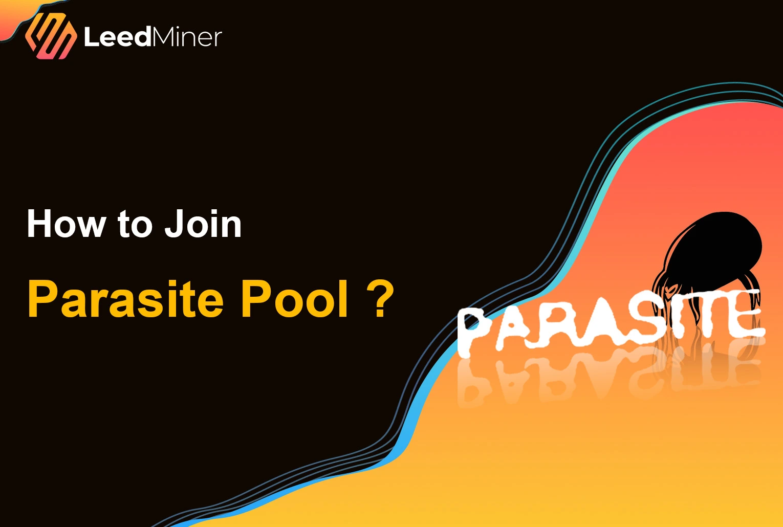 How to Join Parasite Pool ?