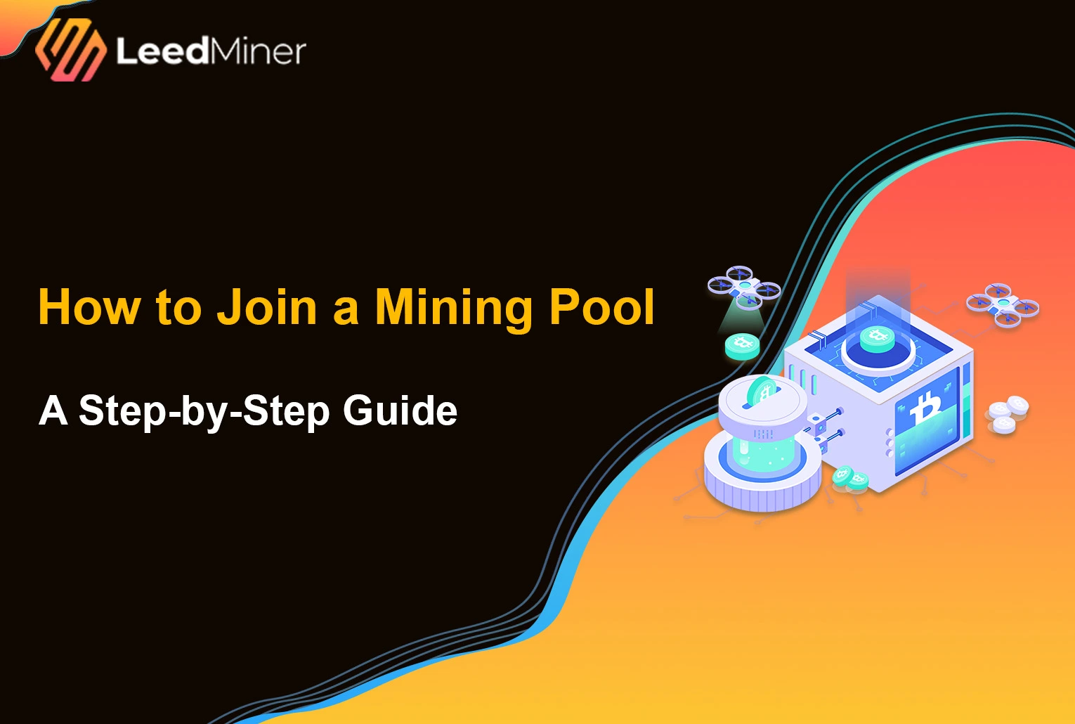 How to Join a Mining Pool : A Step-by-Step Guide