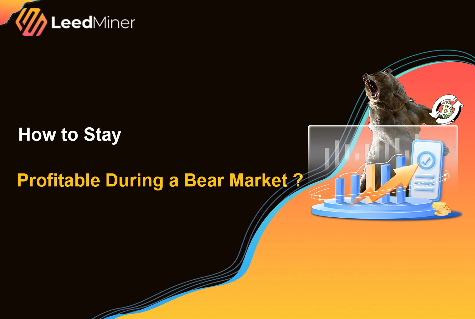 How to Stay Profitable During a Bear Market ?