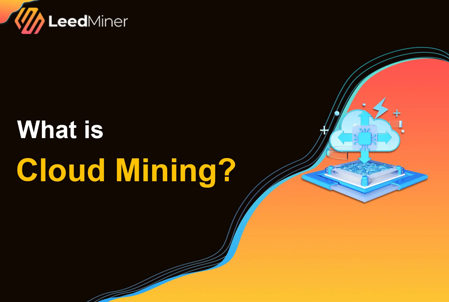 What is Cloud Mining ?