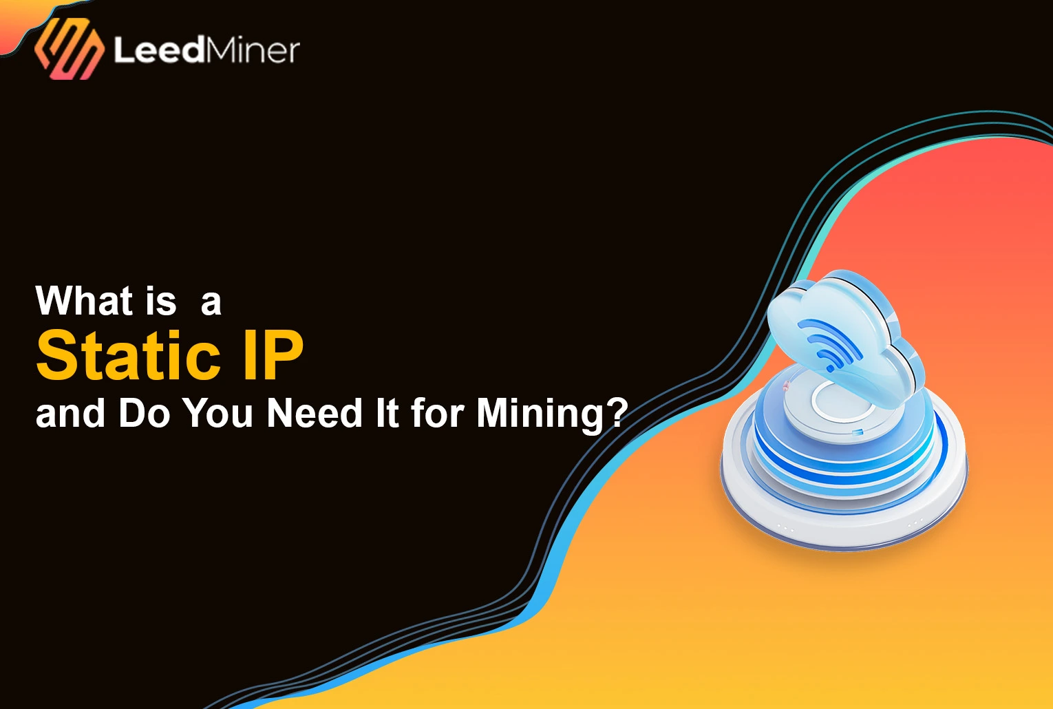 What is a Static IP and Do You Need It for Mining ?