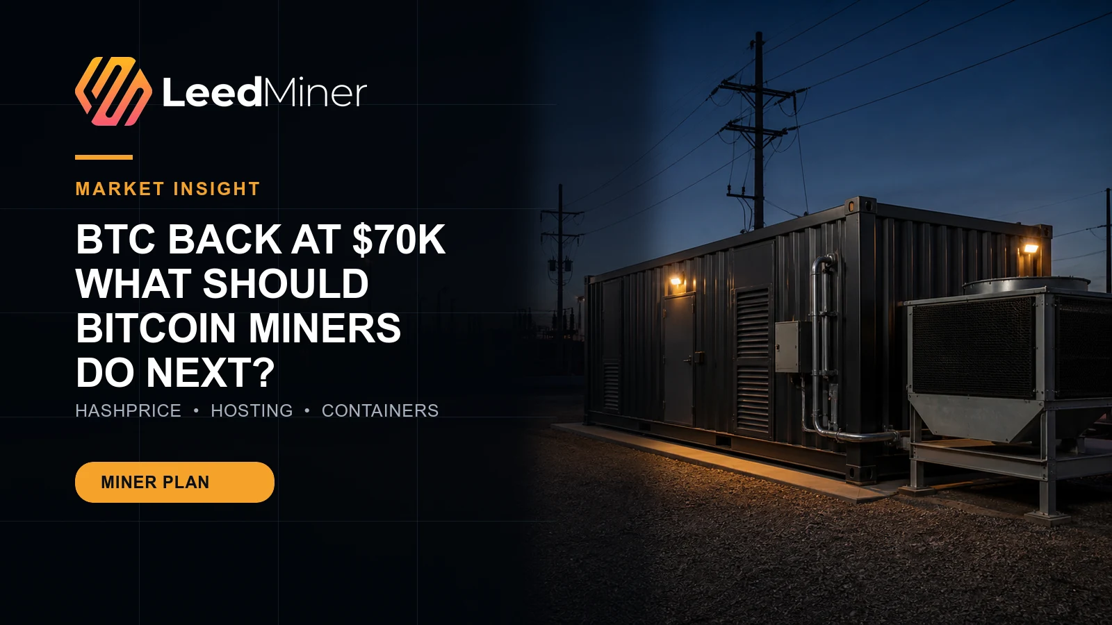 Dark LeedMiner editorial poster showing a modular mining container beside power infrastructure for a Bitcoin miner strategy guide