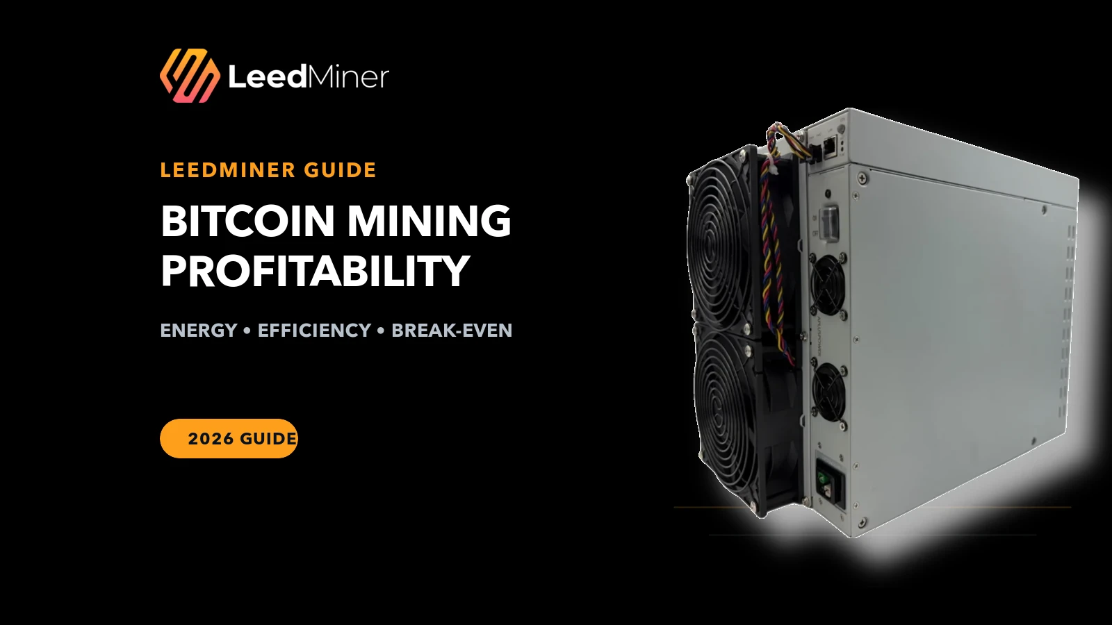 LeedMiner editorial cover featuring a real Canaan Avalon A16 miner for a 2026 profitability guide